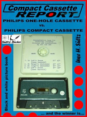 cover image of Compact Cassette Report-- Philips One-Hole Cassette vs. Compact Cassette Norelco Philips